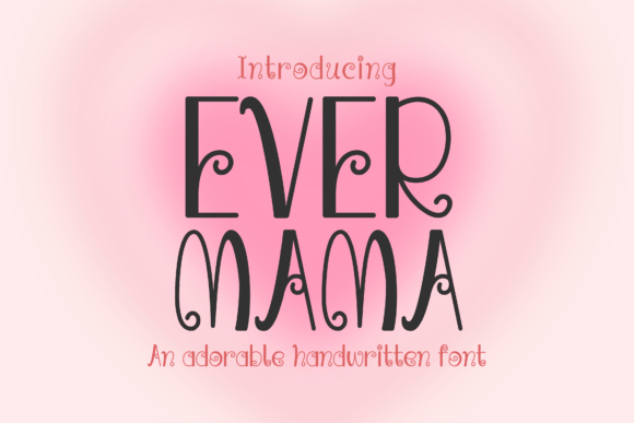 Evermama: The Font That Made My Brand Feel More Real
