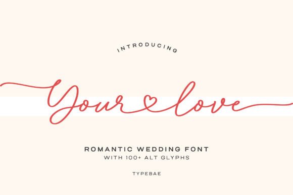 Your Love Font: A Romantic Script for Every Craft Project